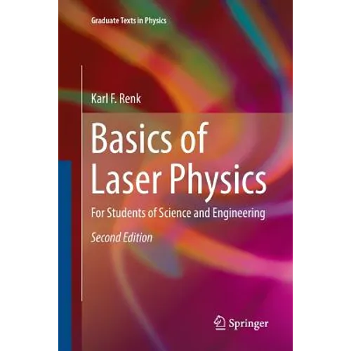 Basics of Laser Physics: For Students of Science and Engineering - Paperback