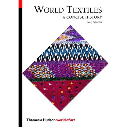World Textiles: A Concise History - Paperback