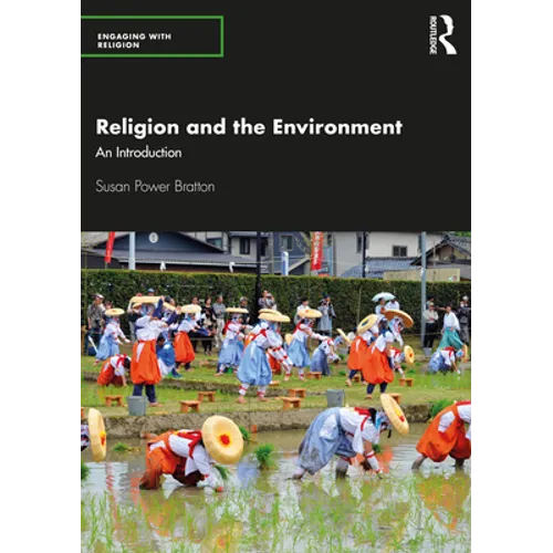 Religion and the Environment: An Introduction - Paperback