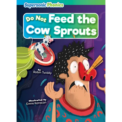 Do Not Feed the Cow Sprouts - Library Binding