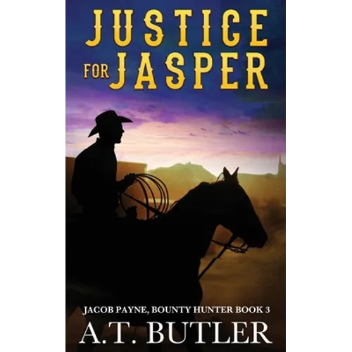 Justice for Jasper: A Western Novella - Paperback