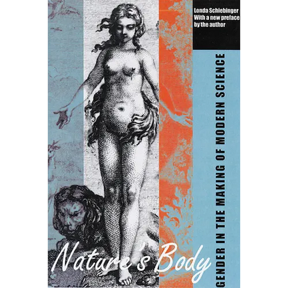 Nature's Body: Gender in the Making of Modern Science - Paperback