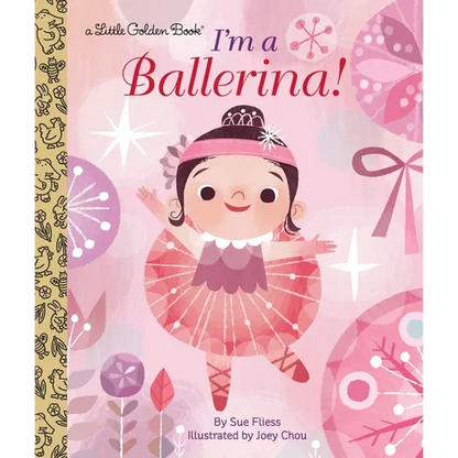 I'm a Ballerina! - Hardcover