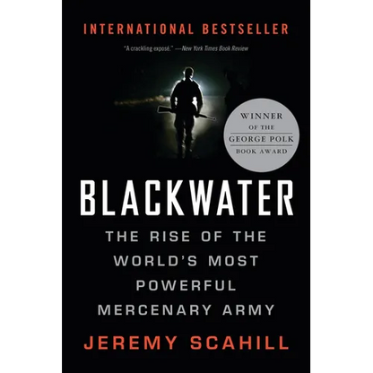 Blackwater: The Rise of the World's Most Powerful Mercenary Army - Paperback