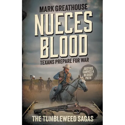 Nueces Blood: Texans Prepare for War (A Western Adventure Series) - Paperback