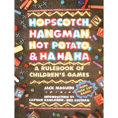 Hopscotch, Hangman, Hot Potato, & Ha Ha Ha - Paperback