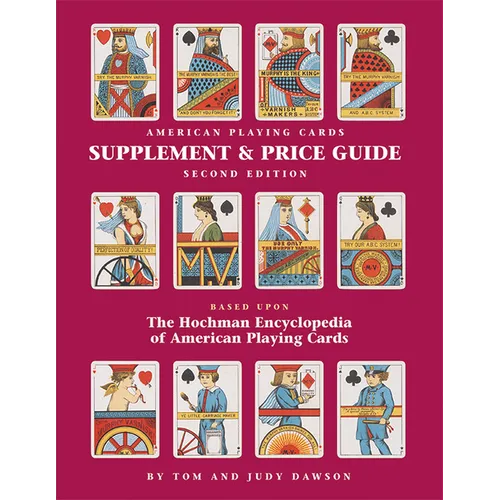 The Hochman Encyclopedia of American Playing Cards Supplement & Price Guide - Paperback