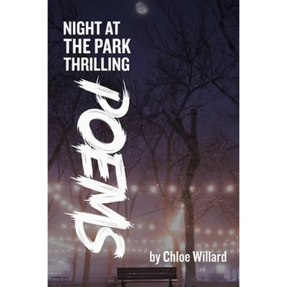 Night at the park: Thrilling Poems - Paperback
