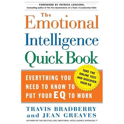 The Emotional Intelligence Quick Book: Everything You Need to Know to Put Your Eq to Work - Hardcover