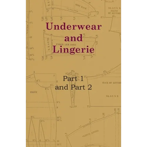 Underwear and Lingerie - Underwear and Lingerie, Part 1, Underwear and Lingerie, Part 2 - Paperback