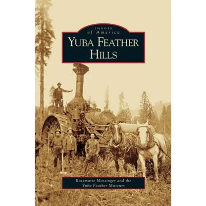 Yuba Feather Hills - Hardcover