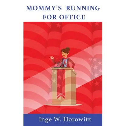 Mommy's Running for Office - Paperback