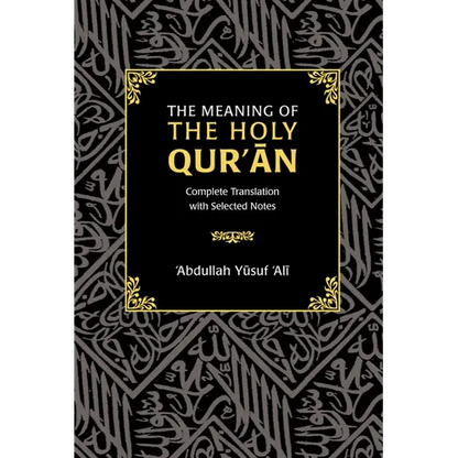 The Meaning of the Holy Qur'an: Complete Translation with Selected Notes - Hardcover