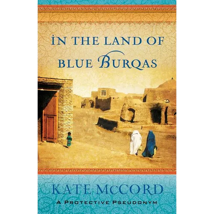 In the Land of Blue Burqas - Paperback
