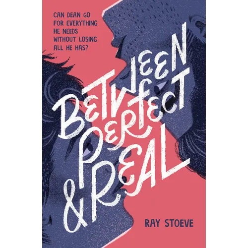 Between Perfect and Real - Hardcover