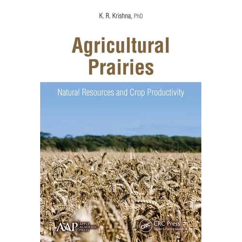 Agricultural Prairies: Natural Resources and Crop Productivity - Paperback