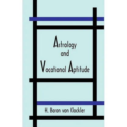 Astrology and Vocational Aptitude - Paperback