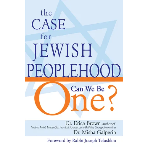 The Case for Jewish Peoplehood: Can We Be One? - Hardcover