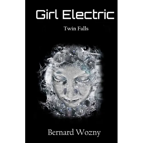 Girl Electric: Twin Falls - Paperback