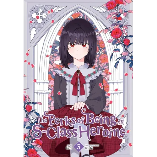 The Perks of Being an S-Class Heroine, Vol. 3 - Paperback