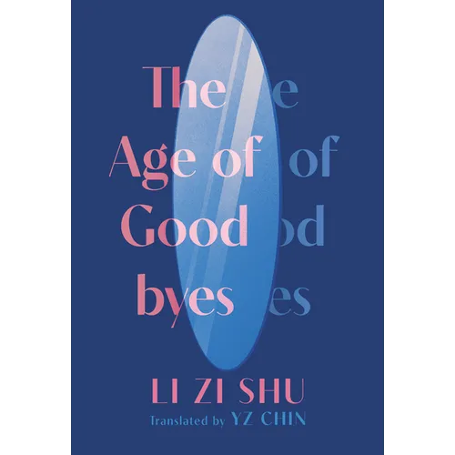 The Age of Goodbyes - Paperback