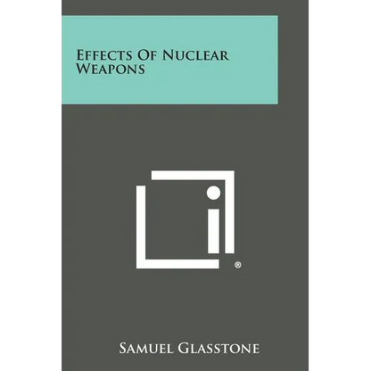 Effects of Nuclear Weapons - Paperback