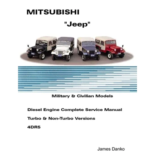 Mistubishi "Jeep" Diesel English Service Manual 4DR5 - Paperback