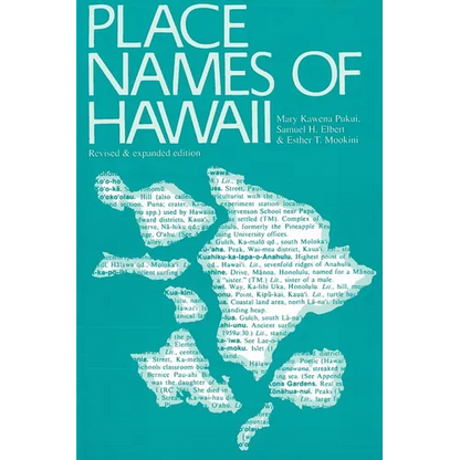 Place Names of Hawaii: Revised and Expanded Edition - Paperback