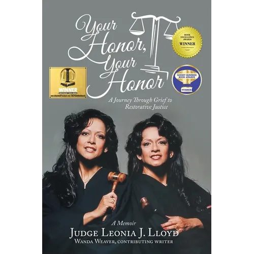 Your Honor, Your Honor: A Journey Through Grief to Restorative Justice - Paperback