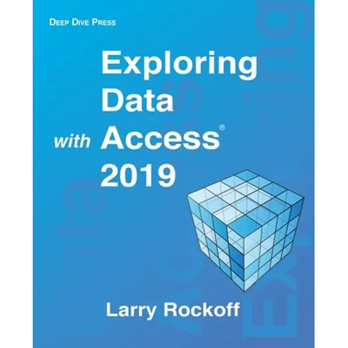Exploring Data with Access 2019 - Paperback