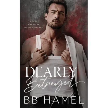 Dearly Betrayed: A Fake Marriage Mafia Romance - Paperback