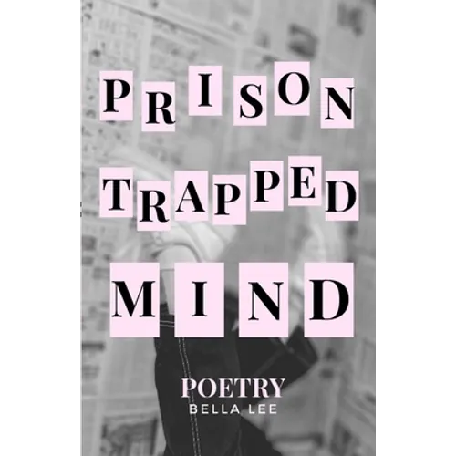 prison trapped mind: poetry - Paperback