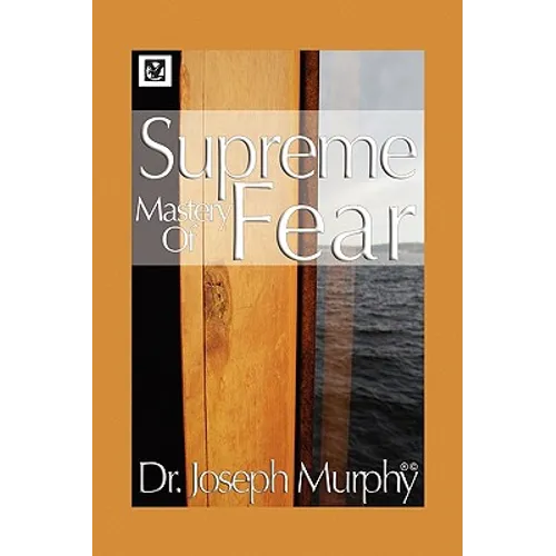 Supreme Mastery of Fear - Hardcover