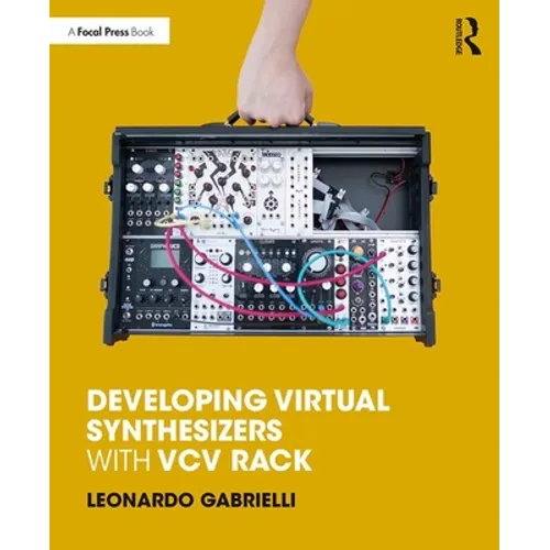 Developing Virtual Synthesizers with VCV Rack - Paperback