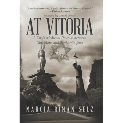 At Vitoria: A City's Medieval Promise Between Christians and Sephardic Jews - Hardcover