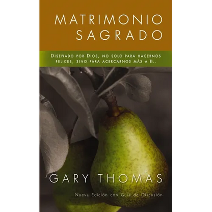 El Matrimonio Sagrado, Nueva Edici��n: Dise��ado Por Dios, No Solo Para Hacernos Felices, Sino Para Acercarnos M�&# - Paperback