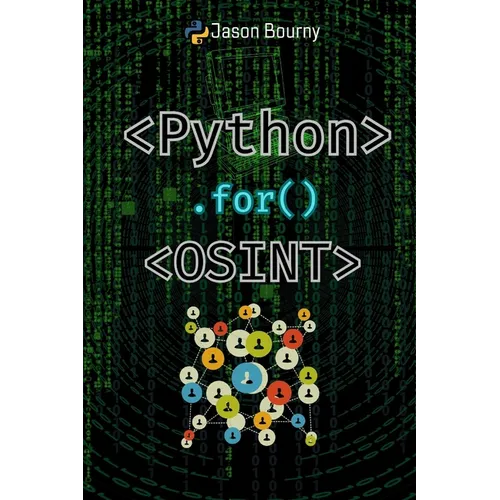 Python for OSINT: Tracking and Profiling Targets - Paperback