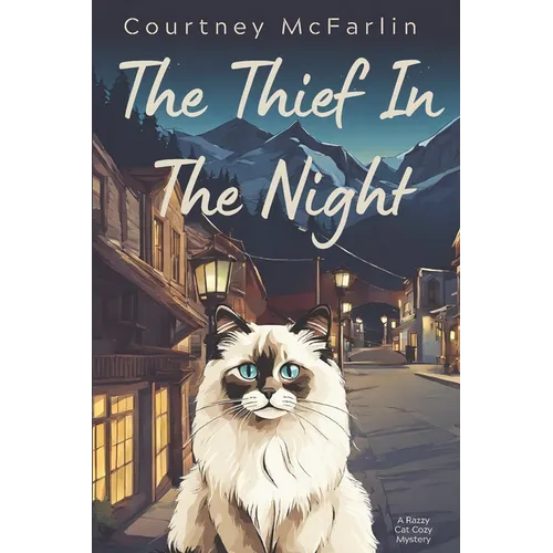 The Thief in the Night: A Razzy Cat Cozy Mystery Series #4 - Paperback