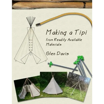 Making a Tipi from Readily Available Materials - Paperback