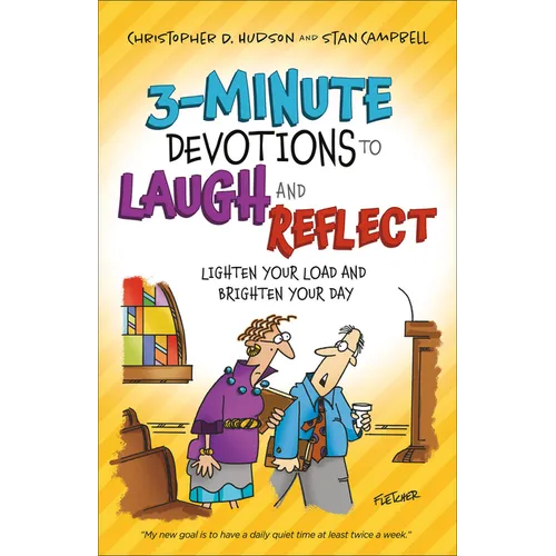 3-Minute Devotions to Laugh and Reflect: Lighten Your Load and Brighten Your Day - Paperback