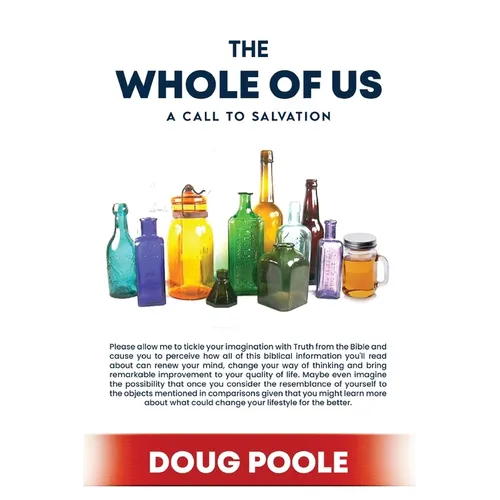 The Whole of Us: A Call to Salvation - Paperback
