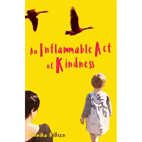An Inflammable Act of Kindness - Paperback