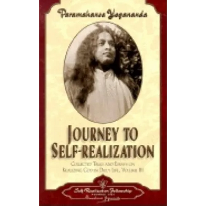 Journey to Self-Realization: Collected Talks and Essays on Real Izing God in Daily Life, - Paperback