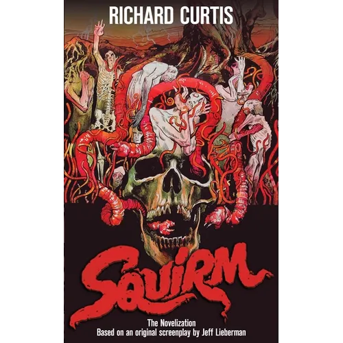 Squirm: The Novelization - Paperback