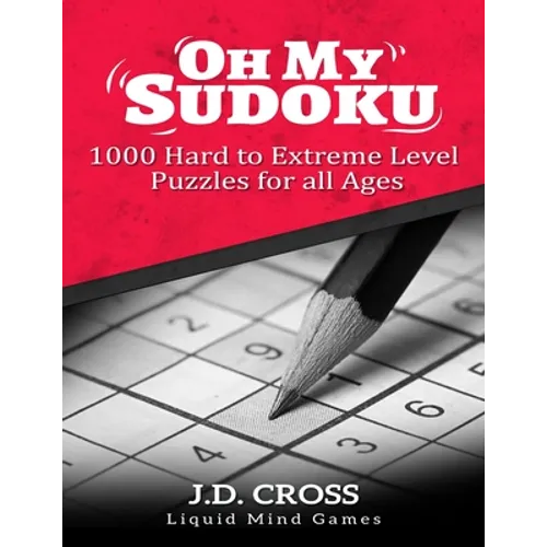 Oh My Sudoku! 1000 Hard to Extreme Level Puzzles: Sudoku Puzzle Books for Adults - Paperback