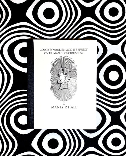 Color Symbolism and it’s Effect on Human Consciousness — Manly P. Hall