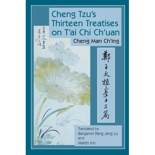 Cheng Tzu's Thirteen Treatises on t'Ai CHI Ch'uan - Paperback