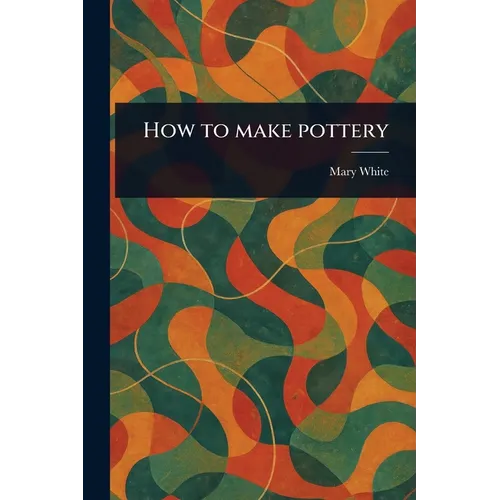 How to Make Pottery - Paperback