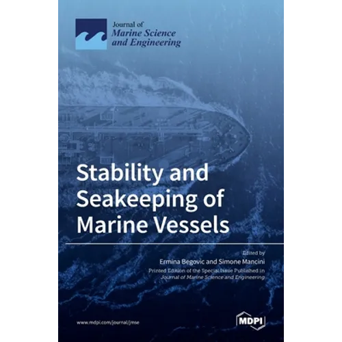 Stability and Seakeeping of Marine Vessels - Hardcover