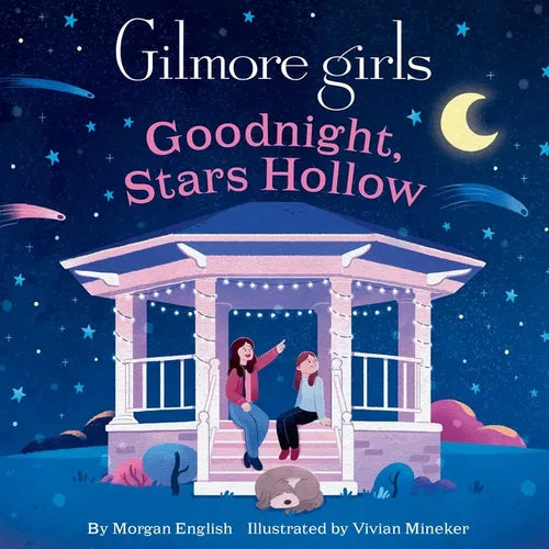 Gilmore Girls: Goodnight, Stars Hollow - Board Book